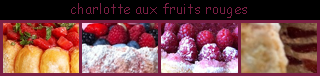 lien recette charlotte aux fruits rouges